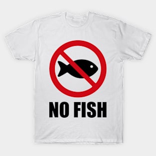 NO FISH - Anti series - Nasty smelly foods - 5B T-Shirt